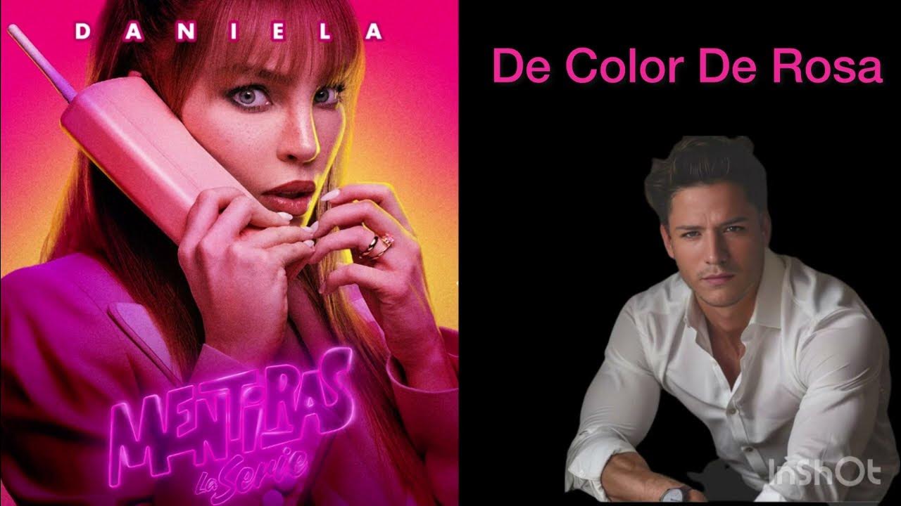 Color De Rosa - Mentiras La Serie (Belinda) versión extendida HQ Color De Rosa - Mentiras La Serie (Belinda) versión extendida HQ