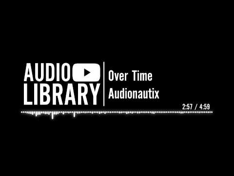 Over Time - Audionautix