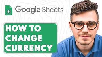 How to Change Currency in Google Sheets [2025 Guide]