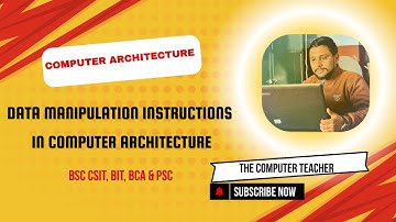 Data Manipulation Instructions in Computer Architecture in Nepali | CSIT, BIT, BCA, +2, PSC IT