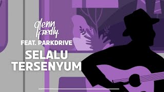 Glenn Fredly - Selalu Tersenyum Feat. Parkdrive