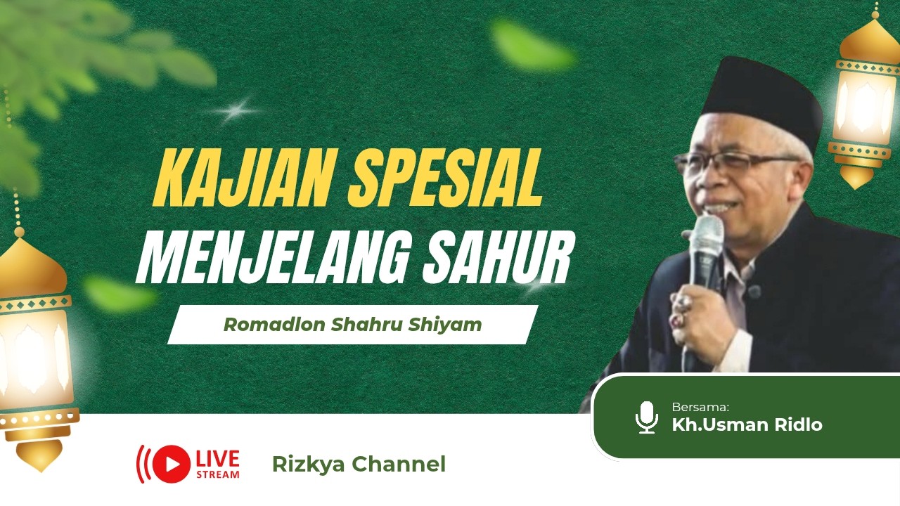 Kajian Spesial Menjelang Sahur Bersama KH.Usman Ridlo,Live Pucanganom Srumbung