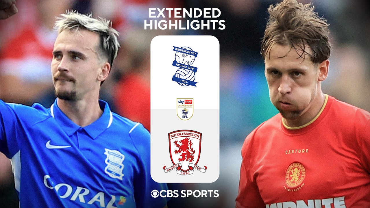 Birmingham City vs. Middlesbrough: Extended Highlights | EFL Championship | CBS Sports Golazo