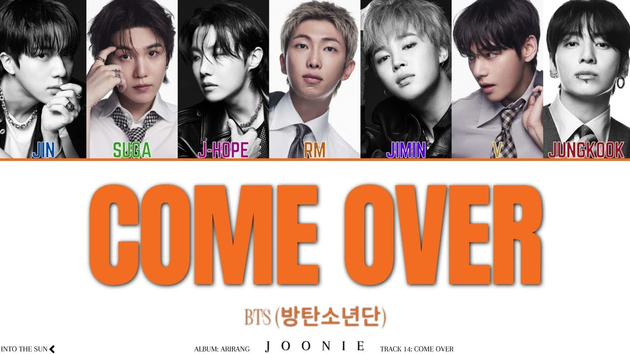 BTS (방탄소년단) 'Come Over' (BTS ARIRANG WORLD TOUR Ver.) Lyrics (Color Coded Lyrics Han/Rom/Eng)