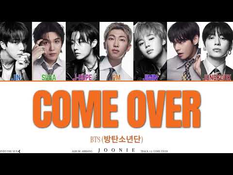 BTS (방탄소년단) 'Come Over' (BTS ARIRANG WORLD TOUR Ver.) Lyrics (Color Coded Lyrics Han/Rom/Eng)