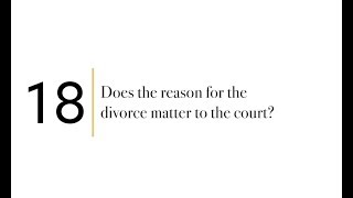 Does the Reason for Divorce Matter?