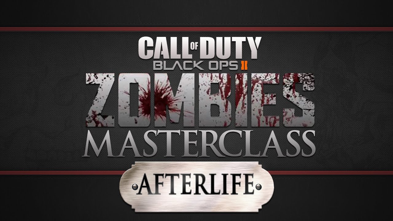 Zombies Masterclass | Ultimate Afterlife Guide