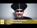 Fatwa Pujangga - Rama Aiphama (Official Audio)
