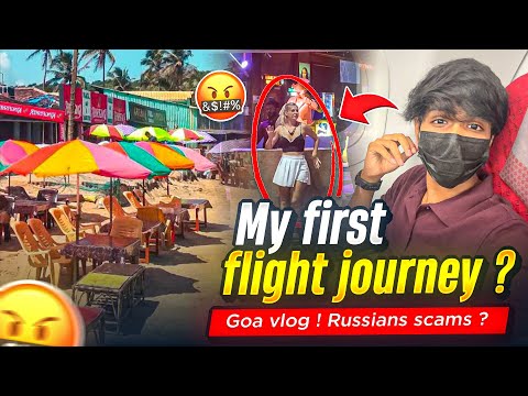 My first flight ✈️ Journey?😍Vizag to Goa vlog with russians !!🌚Goa sc*ms exposed‼️