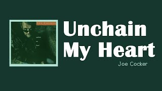 Joe Cocker - Unchain My Heart 