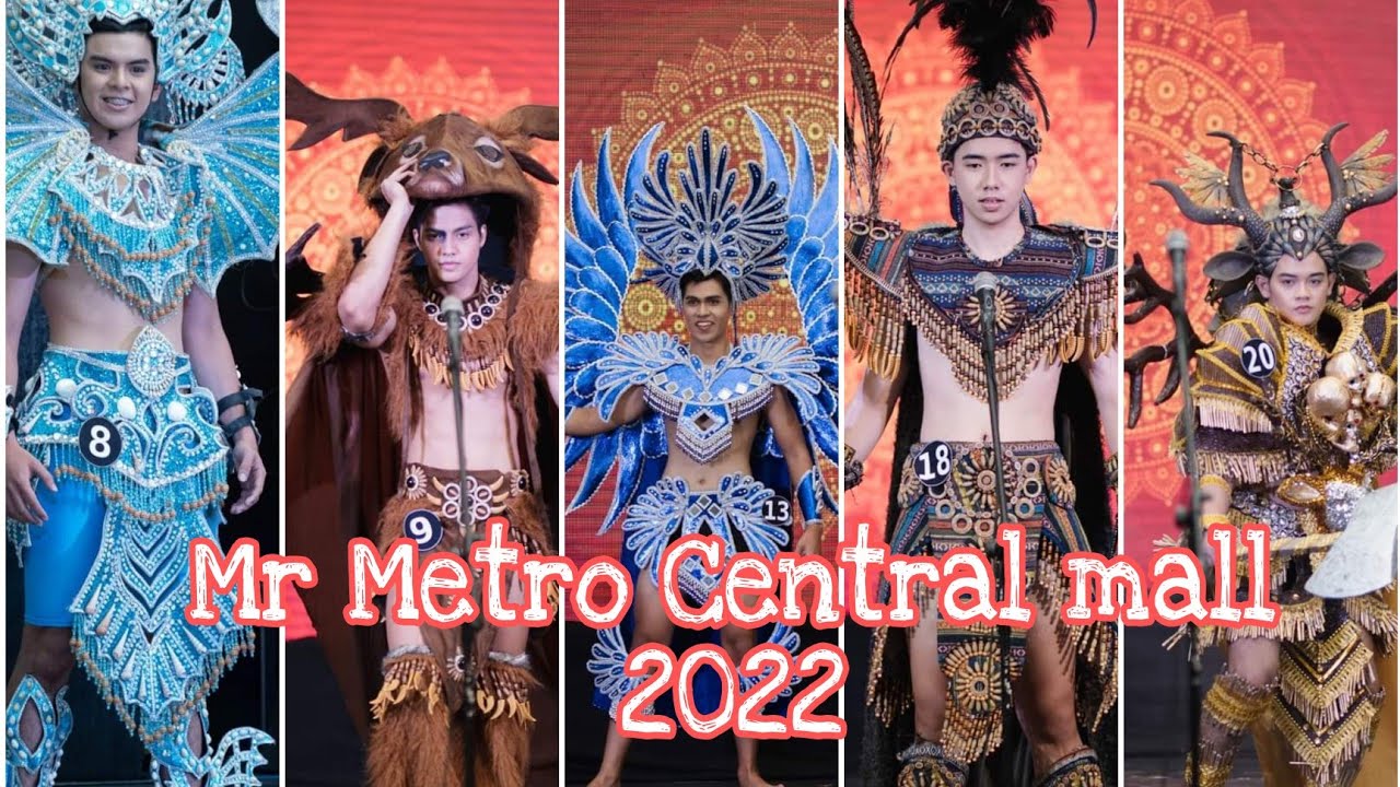 MR METRO CENTRAL MALL 2022 Festival/National Costume ( pre-pageant )
