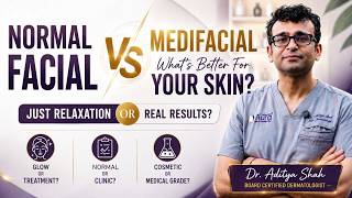 Medifacial vs Normal Facial — What's Actually Different? | Dermatologist Explains