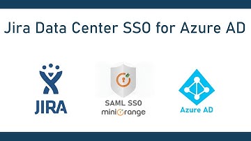 Jira Azure AD Enterprise SAML SSO | Single Sign On (SSO) into Jira Data Center (DC) using Azure AD