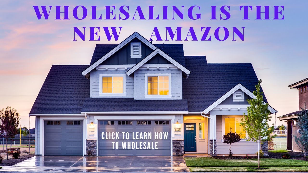 Wholesaling Real Estate Quick Course The New Amazon is Wholesaling