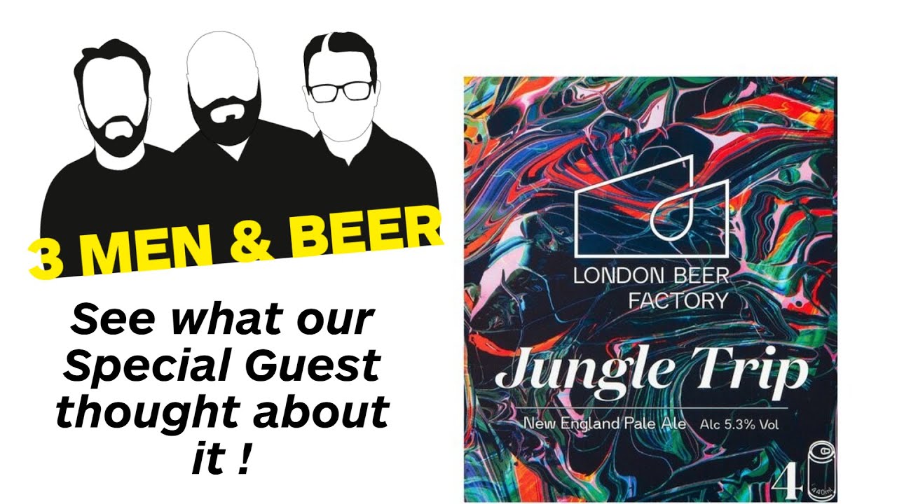 Jungle Trip ‐ London Beer Factory