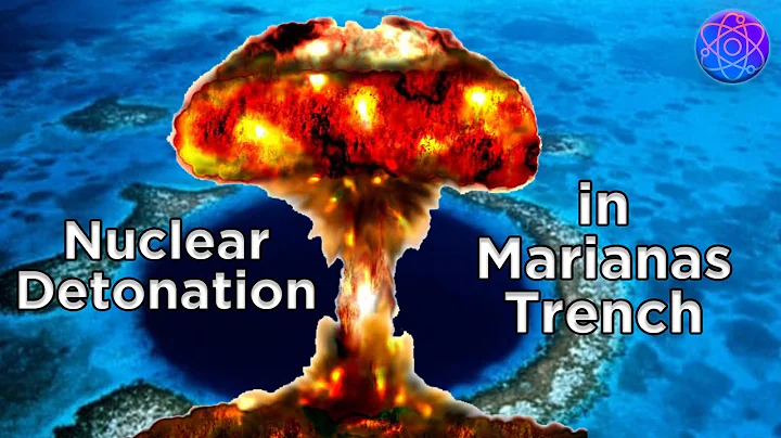 What is Marianas Trench and What Would Happen If We Detonated a Nuclear Bomb in the Marianas Trench?