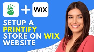 How to Setup a Printify Store on Wix Website (2026) – Step-by-Step Tutorial