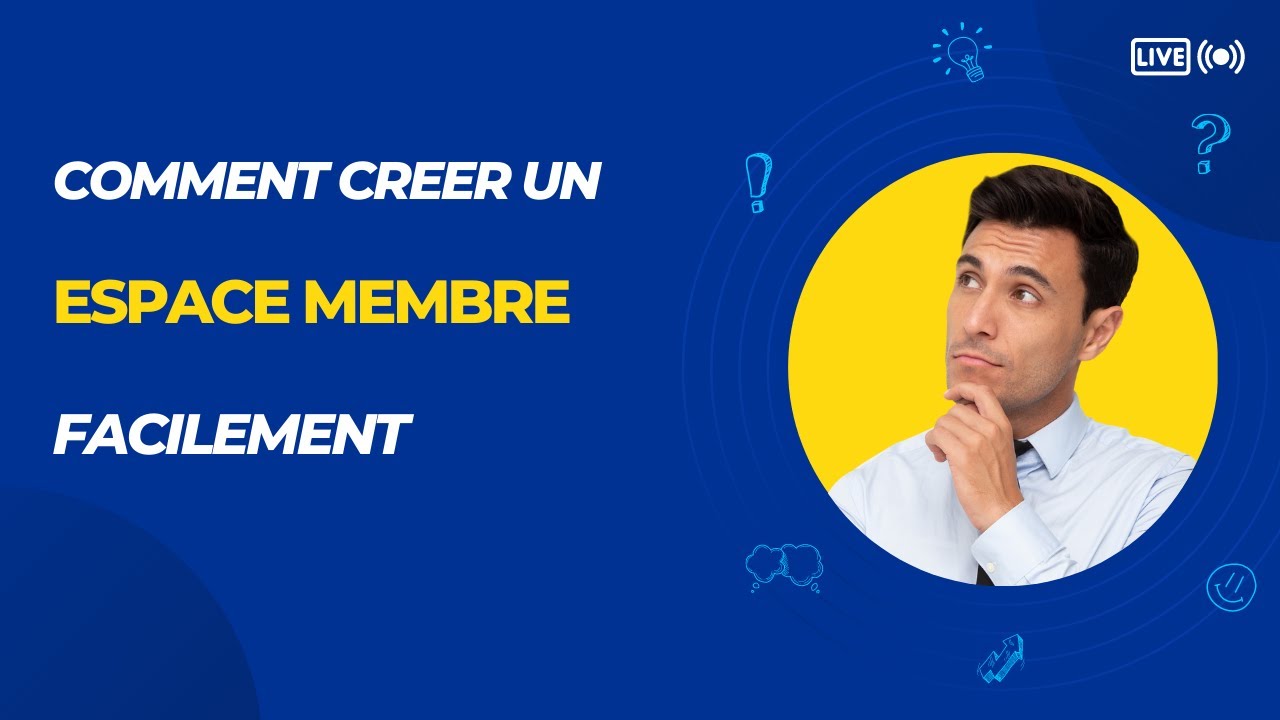 Comment créer un espace membre facilement