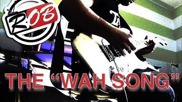 The Wah song