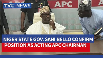 Niger State Gov  sani Bello Confirm Position As Acting APC Chairman
