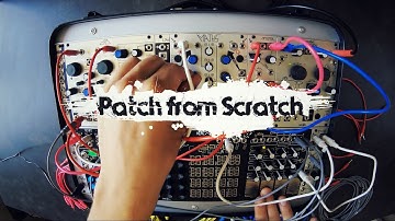 Patch from Scratch - Make Noise Shared System - Organic Touch Sequencing (no talking)