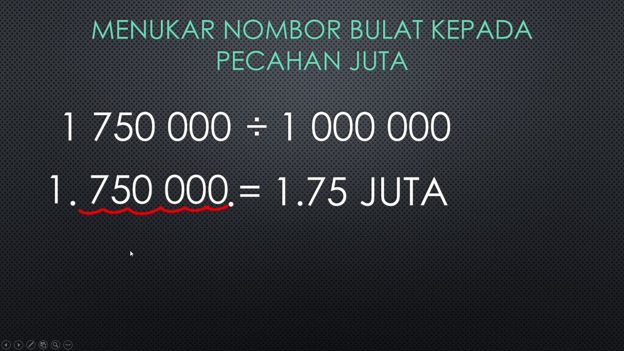 Menukar nombor dalam perpuluhan dan pecahan juta kepada nombor bulat dan sebaliknya (Tahun 6