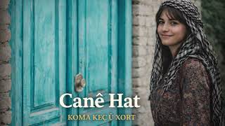 Canê Hat - (2026) - Koma Keç Û Xort