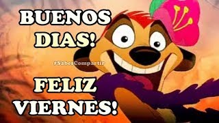 Thumbnail BUENOS DIAS FELIZ VIERNES PARA TODAS Y TODOS