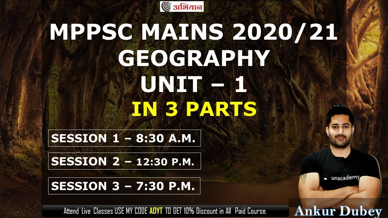 MPPSC MAINS 2020/21 Geography UNIT-1 | Ankur Dubey