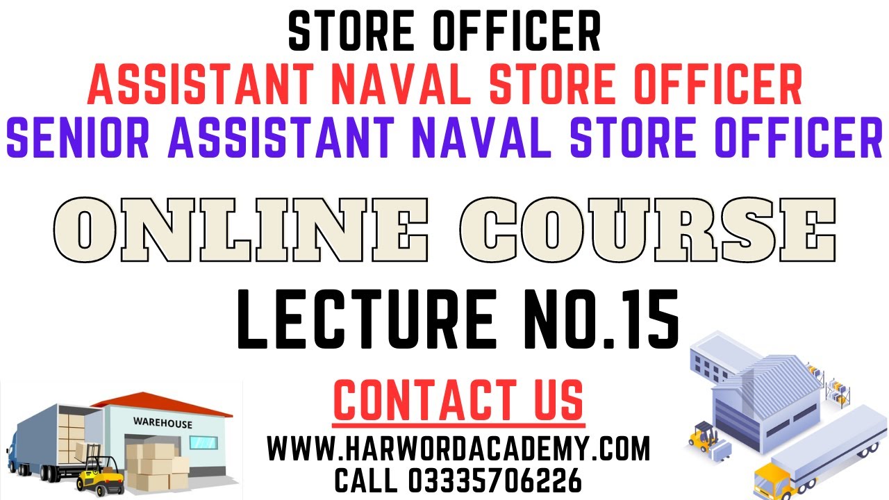 Lecture No.15-Procedure for Receipt & Issue | Store Officer | Senior Assistant Naval Store Officer
