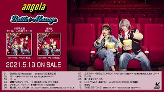 angela「Battle＆Message」全曲試聴動画 by angela Official Channel 15,471 views 3 years ago 6 minutes, 13 seconds