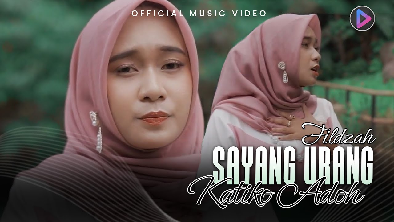 Fildzah - Sayang Urang Katiko Adoh (Official Music Video)