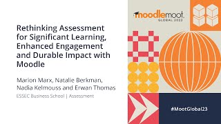 Rethinking Assessment for learning, enhanced engagement and durable impact | MoodleMoot Global 2023
