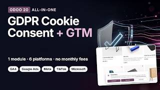 Odoo 20 GDPR Cookie Consent + GTM: Six Platforms, One Module, No Monthly Fees