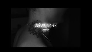 NORMAL - Rice [Music Video]