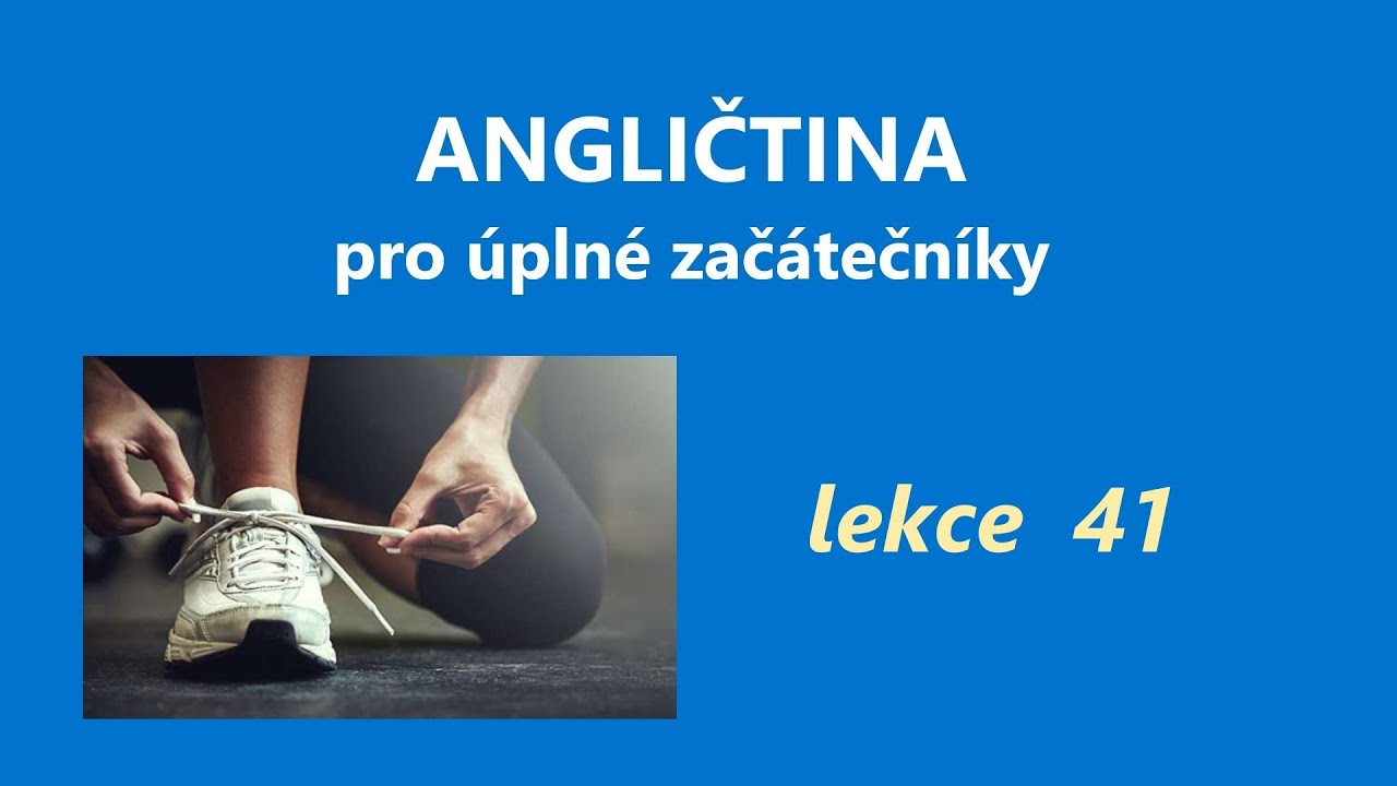 Angličtina pro úplné začátečníky - lekce 41;   THIS, THESE a nepravidelné tvary množného čísla