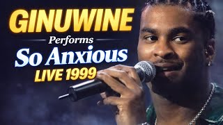 Ginuwine Performs So Anxious Live 1999