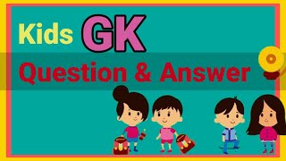 Gk Kids Quize Simple Questions Answer With Picture Lkg Ukg General Knowledge Gk Gk