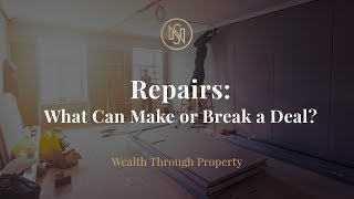 Repairs: What Can Make or Break a Deal?