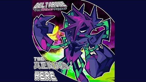 (PᕓPEJAM) THE 真正的英雄 HERE - [DELTARUNE: The Other Puppet]