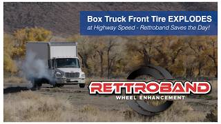 Box Truck Front Tire EXPLODES at Highway Speed – RettroBand Saves the Day!