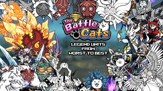 Ranking Legend Units From Worst to Best  The Battle Cats