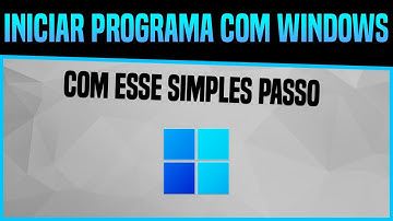 Como fazer Qualquer Programa INICIAR junto com o Windows