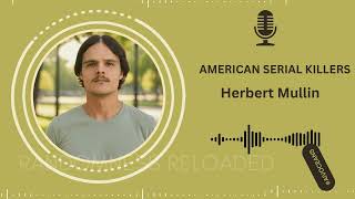 Herbert Mullin: The Santa Cruz Serial Killer Who Killed to Stop Earthquakes | True Crime Documentary