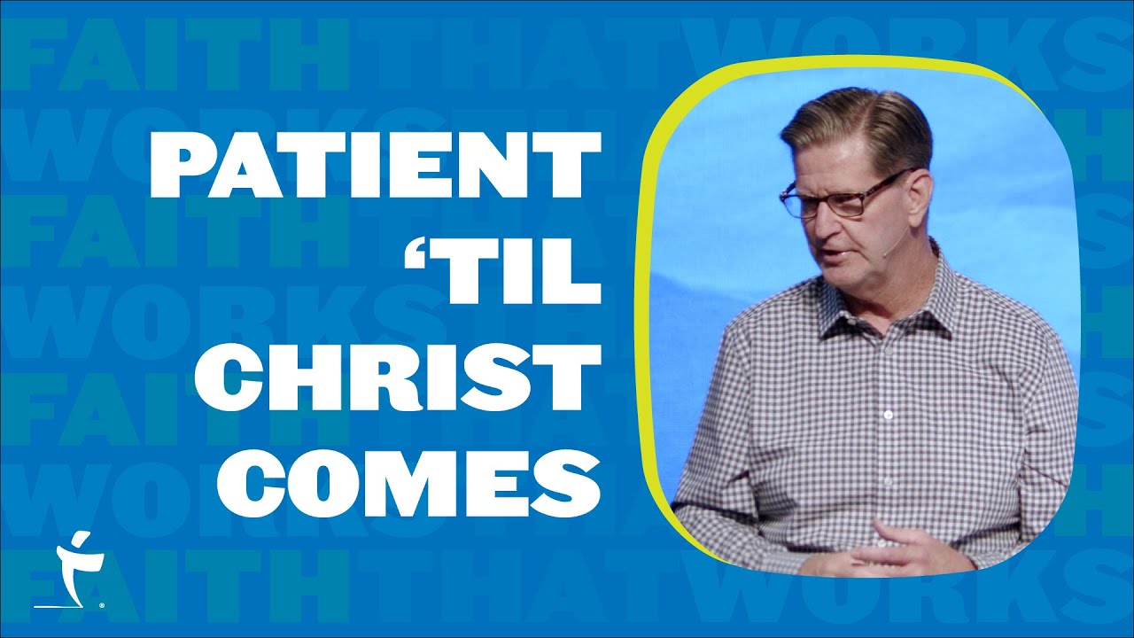 James 5:7-11 "Patient Till Christ Comes" by Pastor John Miller