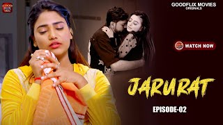 Ankita Dave And Ruks Jarurat Hindi web series | Ep 02( Censored ) Version | Goodflix Movies App