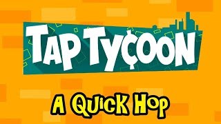 Tap Tycoon - A Quick Hop screenshot 2
