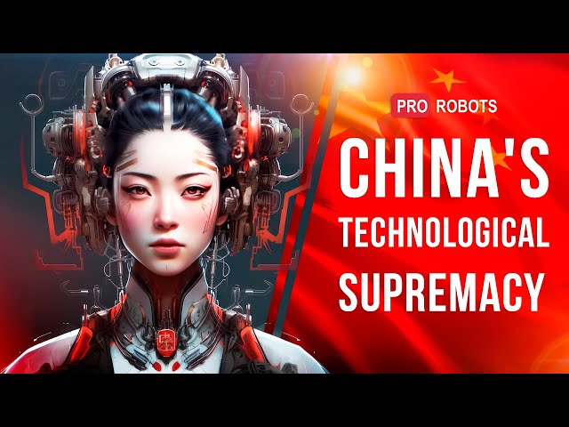 China's Tech Revolution: Why the World Should Be Paying Attention! Unveiling AI, Robotics #prorobots class=