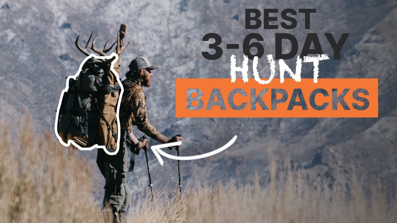 Best 3-6 Day Hunting Backpacks - YouTube