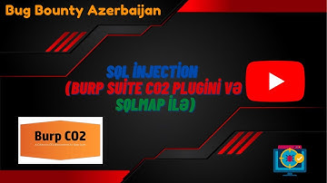 SQL İnjection (Burp Suite CO2 plugini və sqlmap ilə)